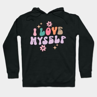 I Love Myself Hoodie